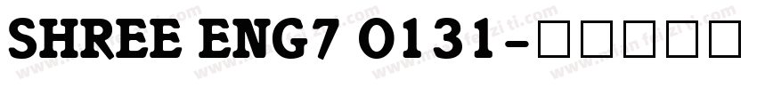 SHREE ENG7 0131字体转换
